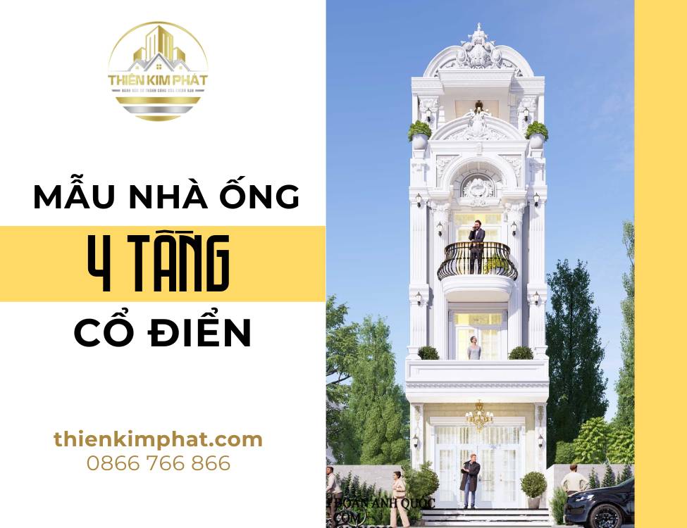 Mẫu thiết kế nhà 4 tầng cổ điển