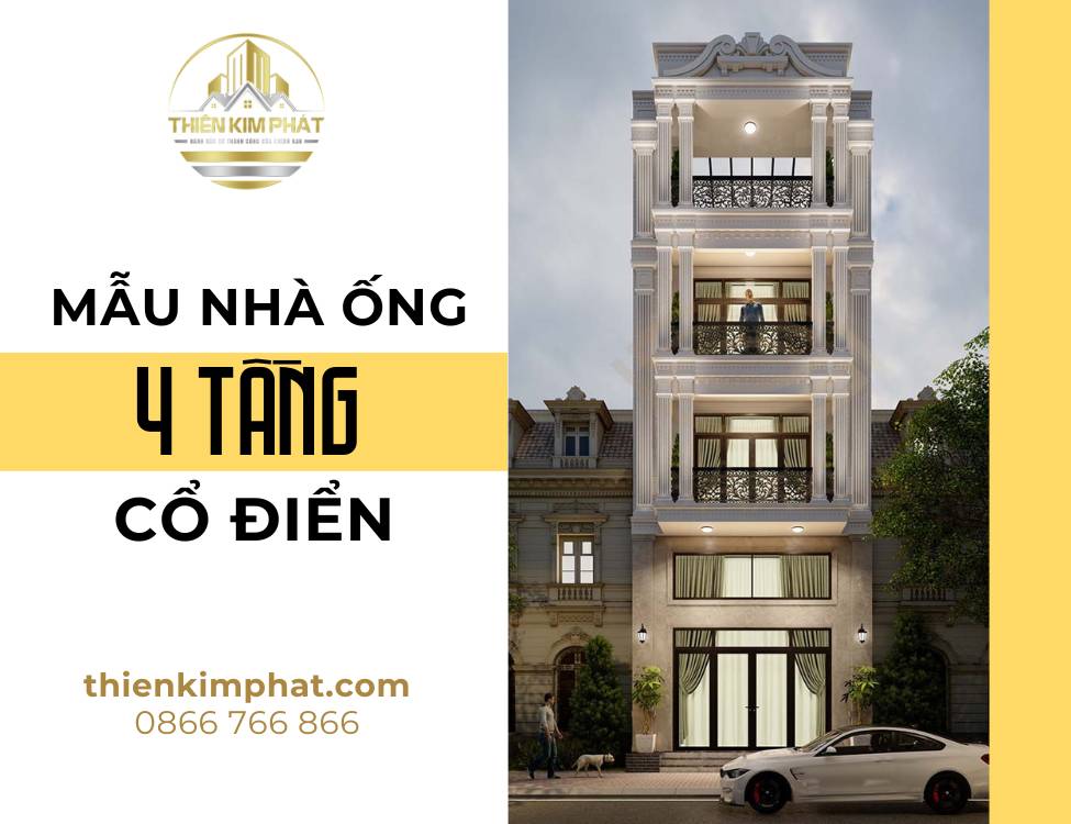 Mẫu thiết kế nhà 4 tầng cổ điển