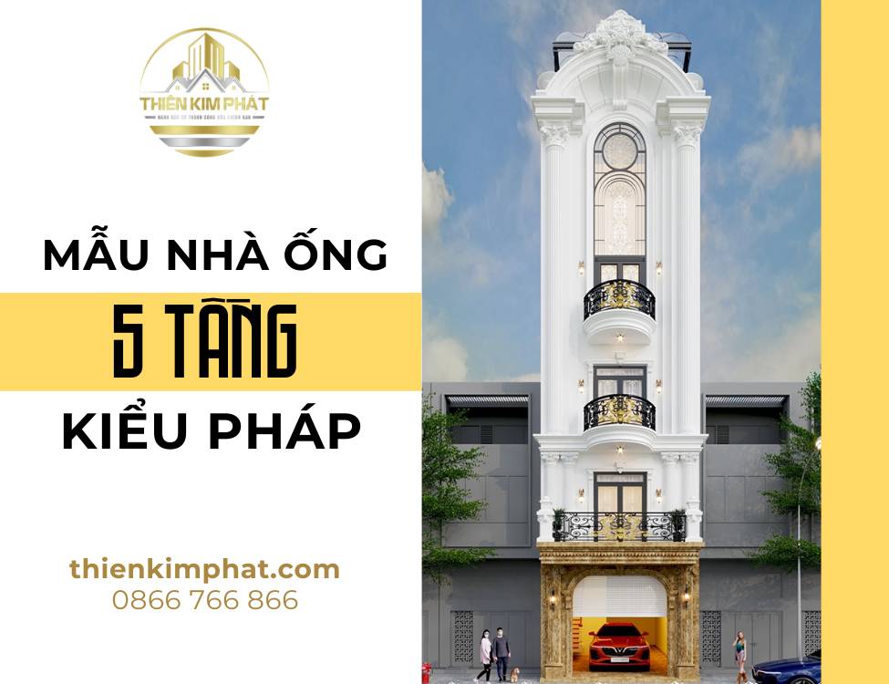 Nhà phố 5 tầng kiểu Pháp