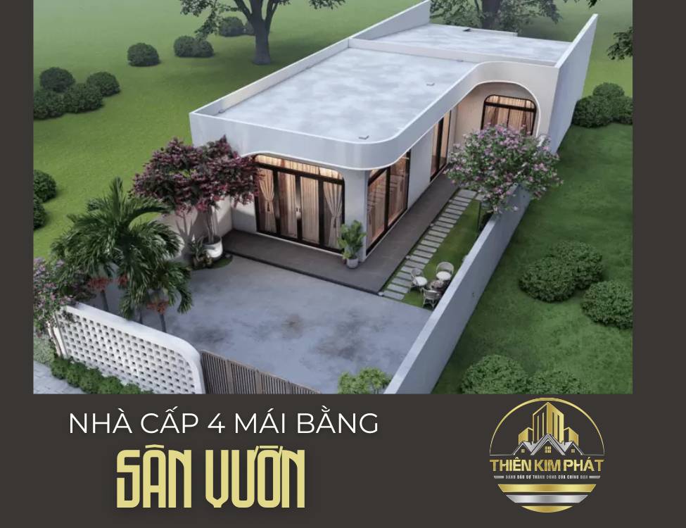 Nhà cấp 4 mái bằng sân vườn